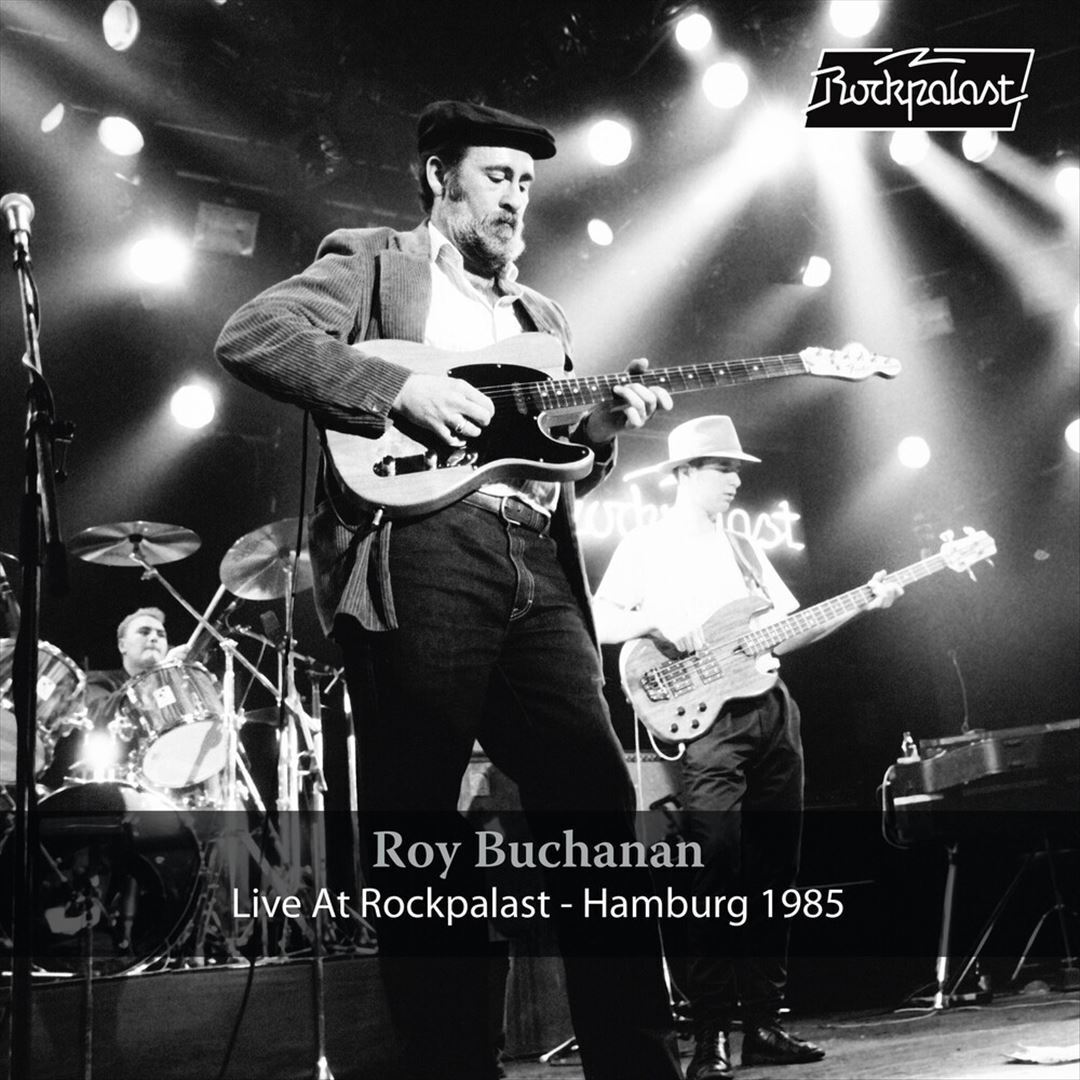 ROY BUCHANAN LIVE AT ROCKPALAST - HAMBURG 1985 NEW LP