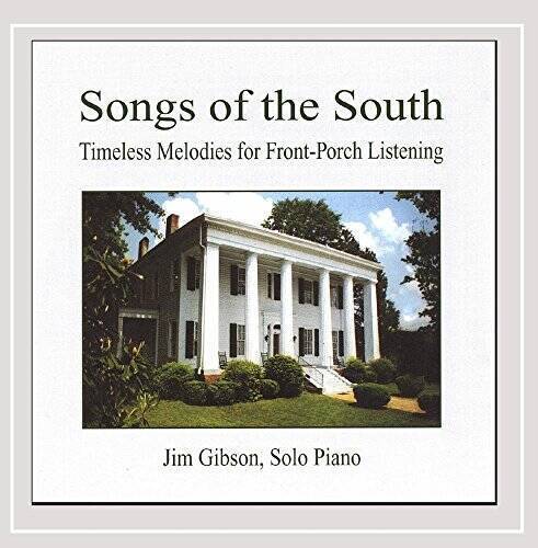 Songs of the South - Audio CD By solo piano Jim Gibson - VERY GOOD