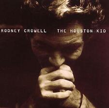Rodney Crowell - The Houston Kid - Rodney Crowell CD F2VG The Fast  picture