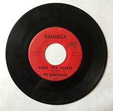 The Storytellers - When Two People / Time Will Tell 45 rpm Vinyl Single Record picture