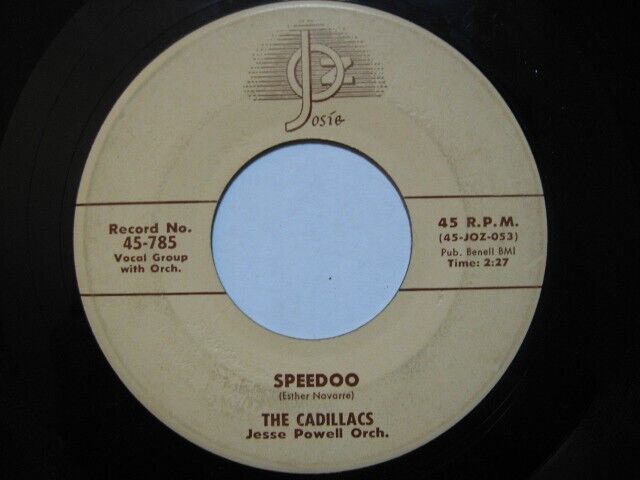 THE CADILLACS - SPEEDO / LET ME EXPLAIN 45 RPM Original 1955 1st Press EXCELLENT