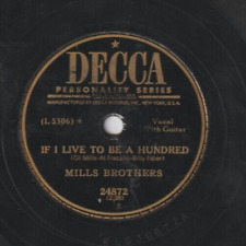 MILLS BROTHERS - DECCA 24872 - If I Live to Be as Hundred & Daddy's Little GIrl picture