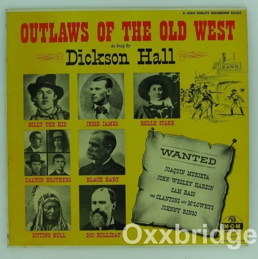 DICKSON HALL Outlaws Of The Old West JESSE JAMES Billy Kid BELLE STARR Vinyl LP