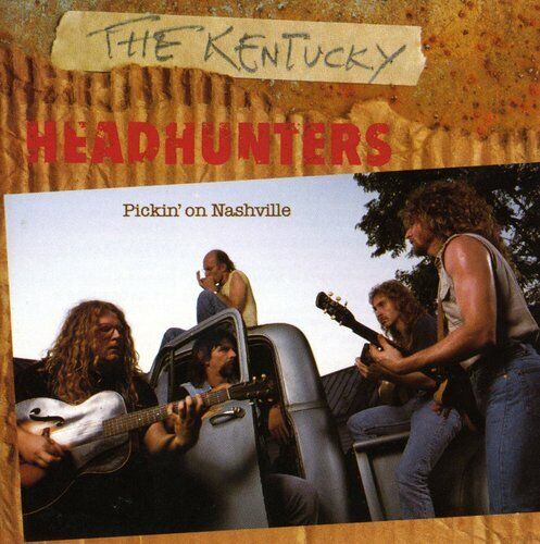 Pickin on Nashville - Music KENTUCKY HEADHUNTERS