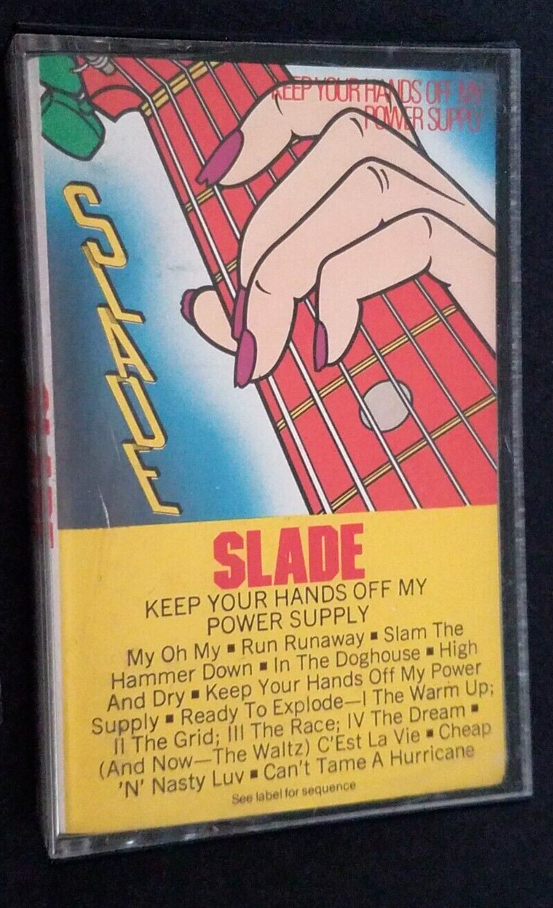 Slade Keep Your Hands Off My Power Supply 1984 Cassette FZT 39336