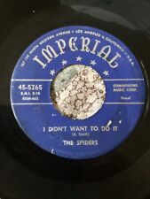 DOO WOP 45 SPIDERS IMPERIAL 5265 I DIDN’T WANT TO DO IT / YOU’RE THE ONE picture