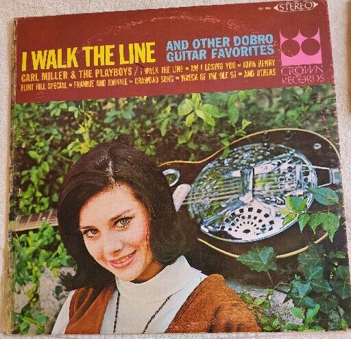 CARL MILLER & THE PLAYBOYS I WALK THE LINE DOBRO GUITAR FAVORITES LP 160-20W