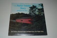 The Parke County Story~Bridging The Past~Her History~Covered Bridges~SEALED/NEW picture