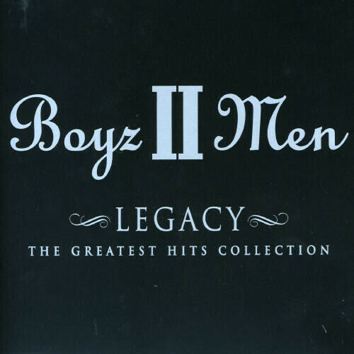 Boyz II Men - Legacy: Greatest Hits Collection CD
