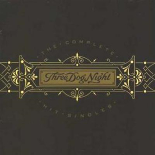 Three Dog Night Complete Hit Singles, the (CD) Album