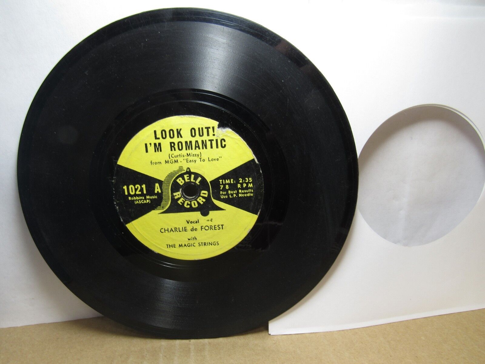 Old 78 RPM Record - Bell 1021 - Charlie DeForest - Look Out I\'m Romantic / That