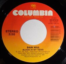 Dan Hill 45 RPM - Blood In My Veins / Never Thought NM VG++ / VG++ E9 picture