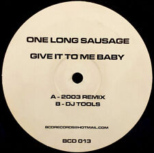 One Long Sausage - Give It To Me Baby (12