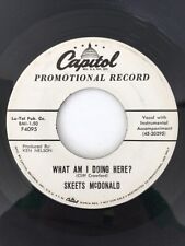 SKEETS McDONALD What I Know About Her / What Am I Doing Here? CAPITOL Promo 7
