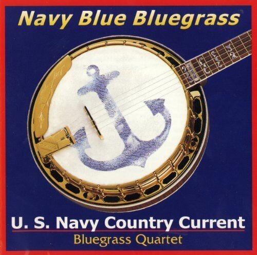 U.S. Navy Country Current Bluegrass Quartet Navy Blue Bluegrass (CD) Album