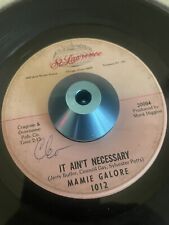 mamie galore IT AIN’T NECESSARY/DON’T THINK I COULD STAND IT northern soul  45 picture