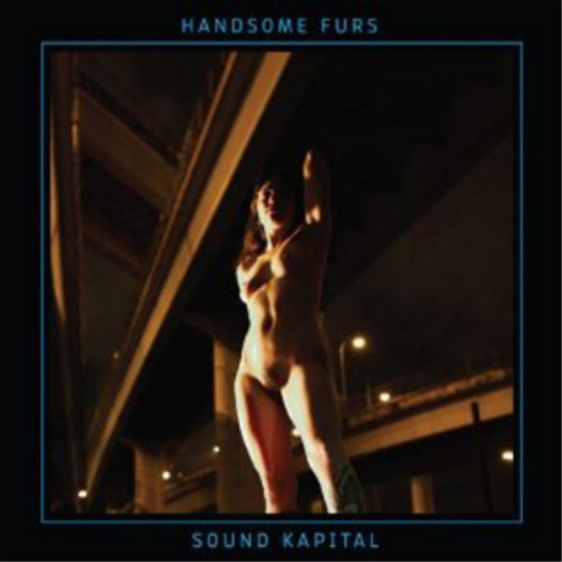 Handsome Furs Sound Kapital (CD) Album