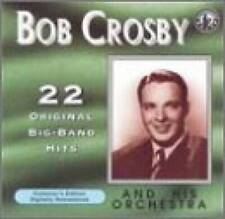 22 Original Big Band Hits - Audio CD By Bob Crosby  His Orchestra - VERY GOOD picture