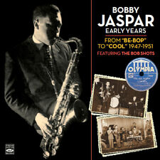 Bobby Jaspar Early Years From 'Be-Bop' To 'Cool' 1947-1951 Featuring Bob Shots picture
