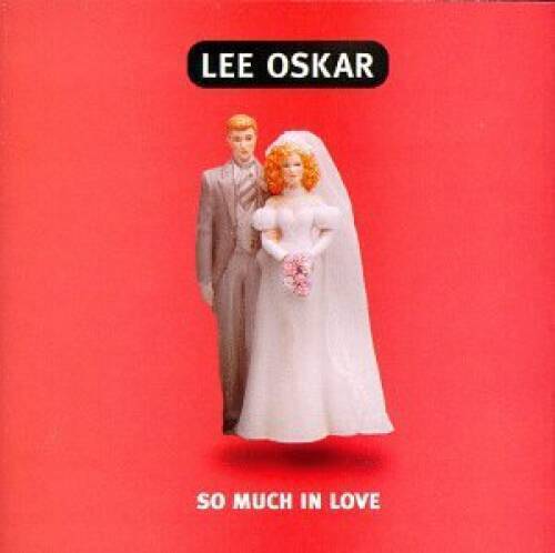 So Much in Love - Audio CD By Lee Oskar - VERY GOOD