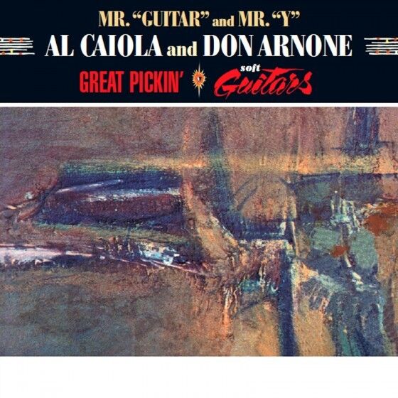 Al Caiola & Don Arnone GREAT PICKIN\' + SOFT GUITARS (2 LP ON 1 CD)