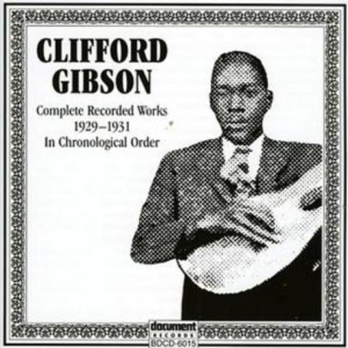 Clifford Gibson Clifford Gibson 1929 - 1931 (CD) Album
