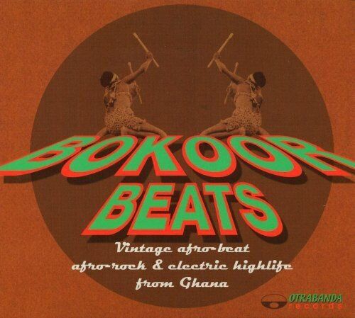 BOKOOR BEATS: VINTAGE AFRO-BEAT, AFRO-ROCK & ELECTRIC HIGHLIFE FROM GHANA - V/A