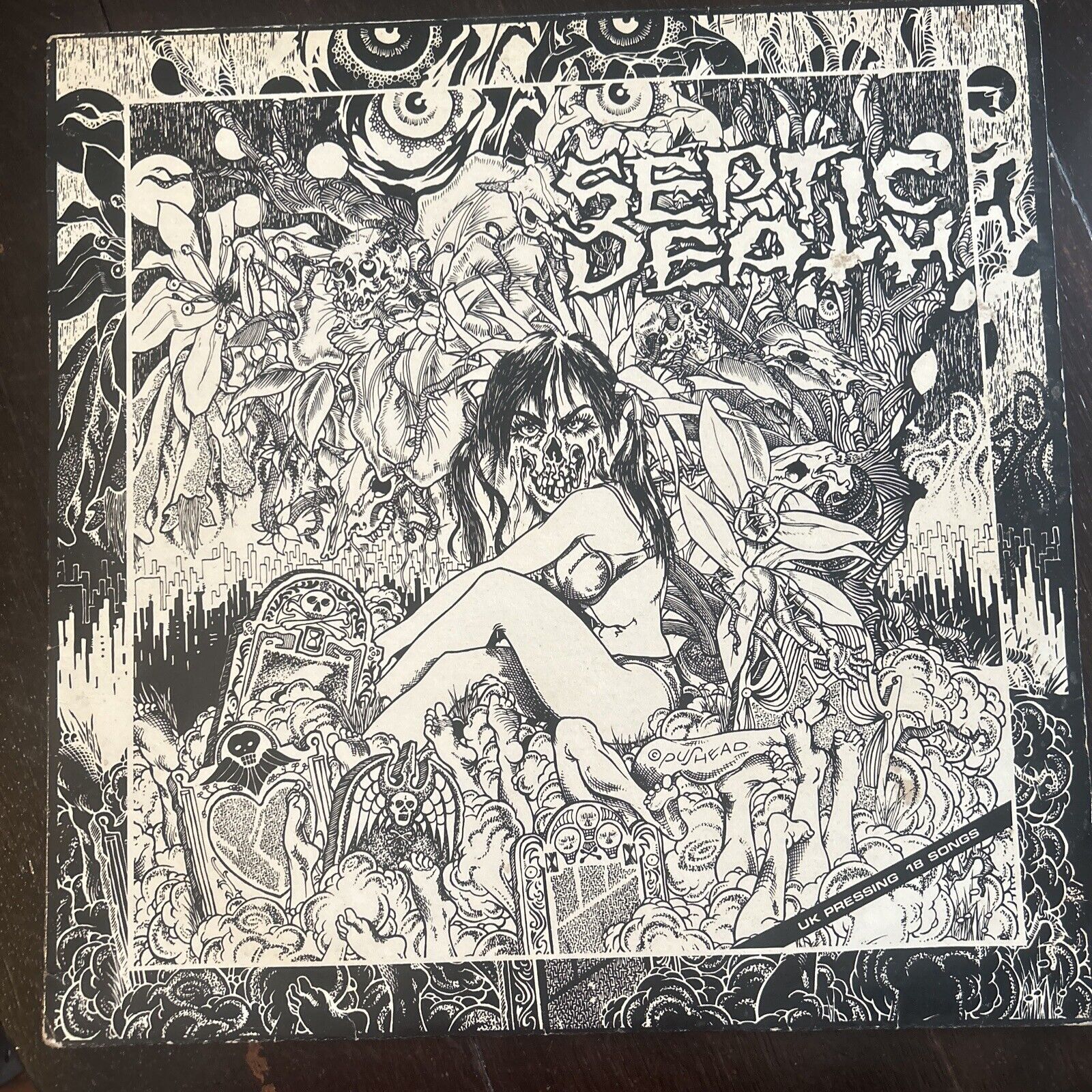 SEPTIC DEATH Now That I Have The Attention…  PUSMORT 0012- 1985 LP