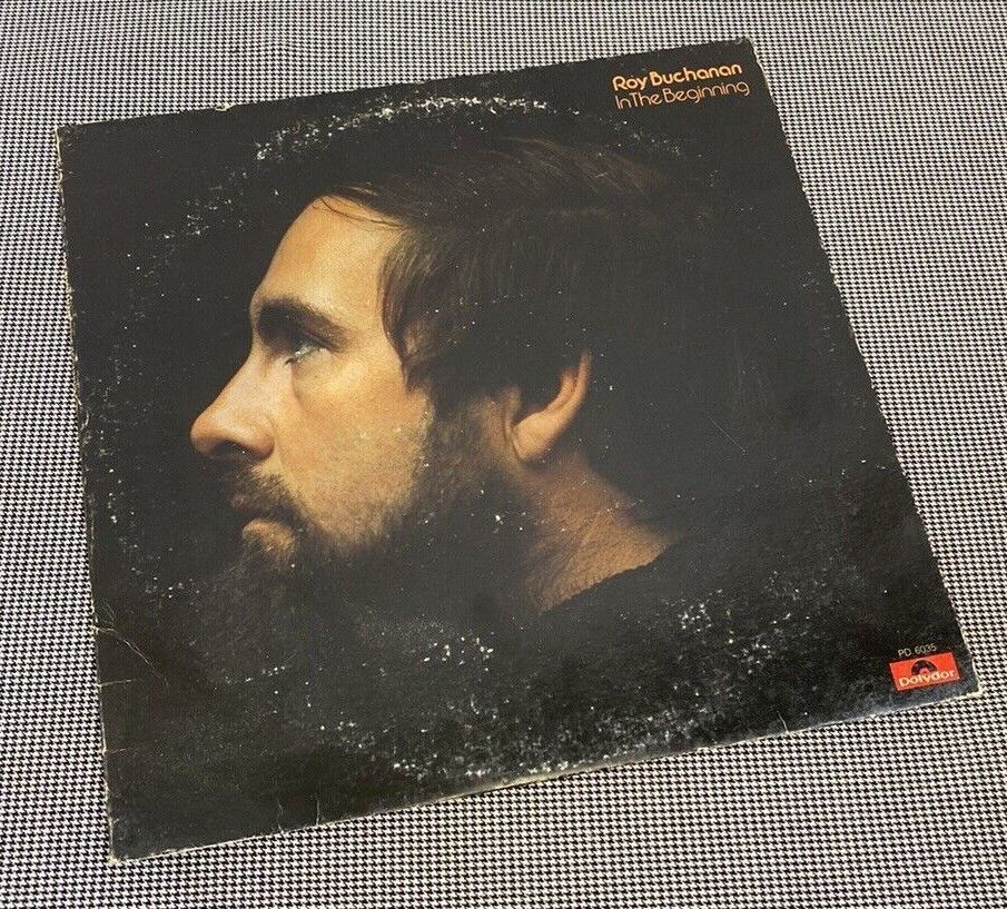 ROY BUCHANAN IN THE BEGINNING 1974 VINYL LP RECORD (TB-466)