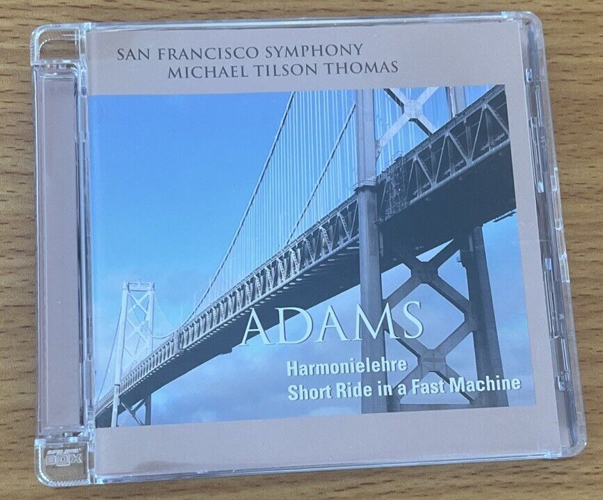 Harmonielehre / Short Ride in a Fast Machine by Adams / San Francisco Symphony /