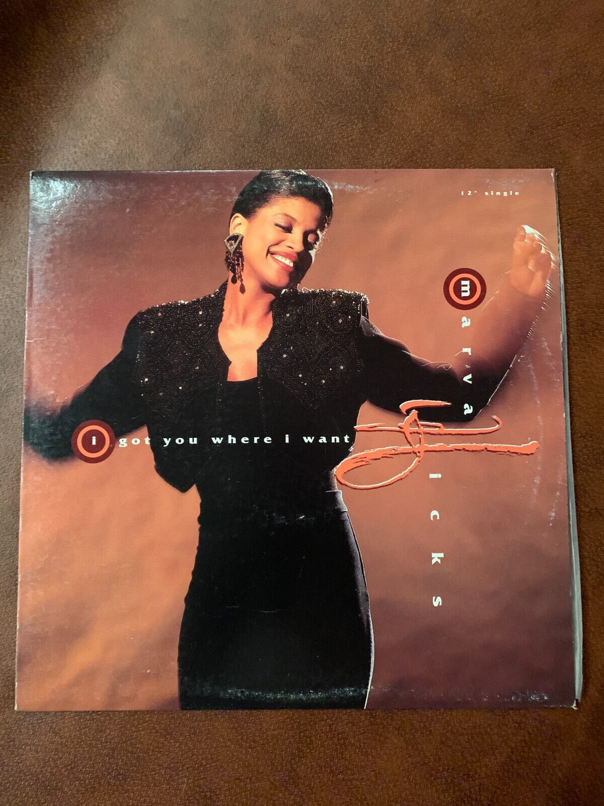 Marva Hicks- I Got You Where I Want 1991 PRO-931-1 Vinyl 12'' Vintage