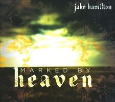 Marked By Heaven [Digipak] by Jake Hamilton (CD, 2009, Kingsway Music) picture