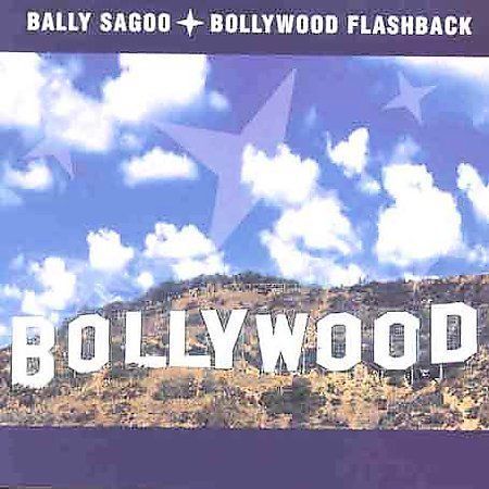 Bollywood Flashback by Bally Sagoo (CD, Jul-1996, TriStar Music)