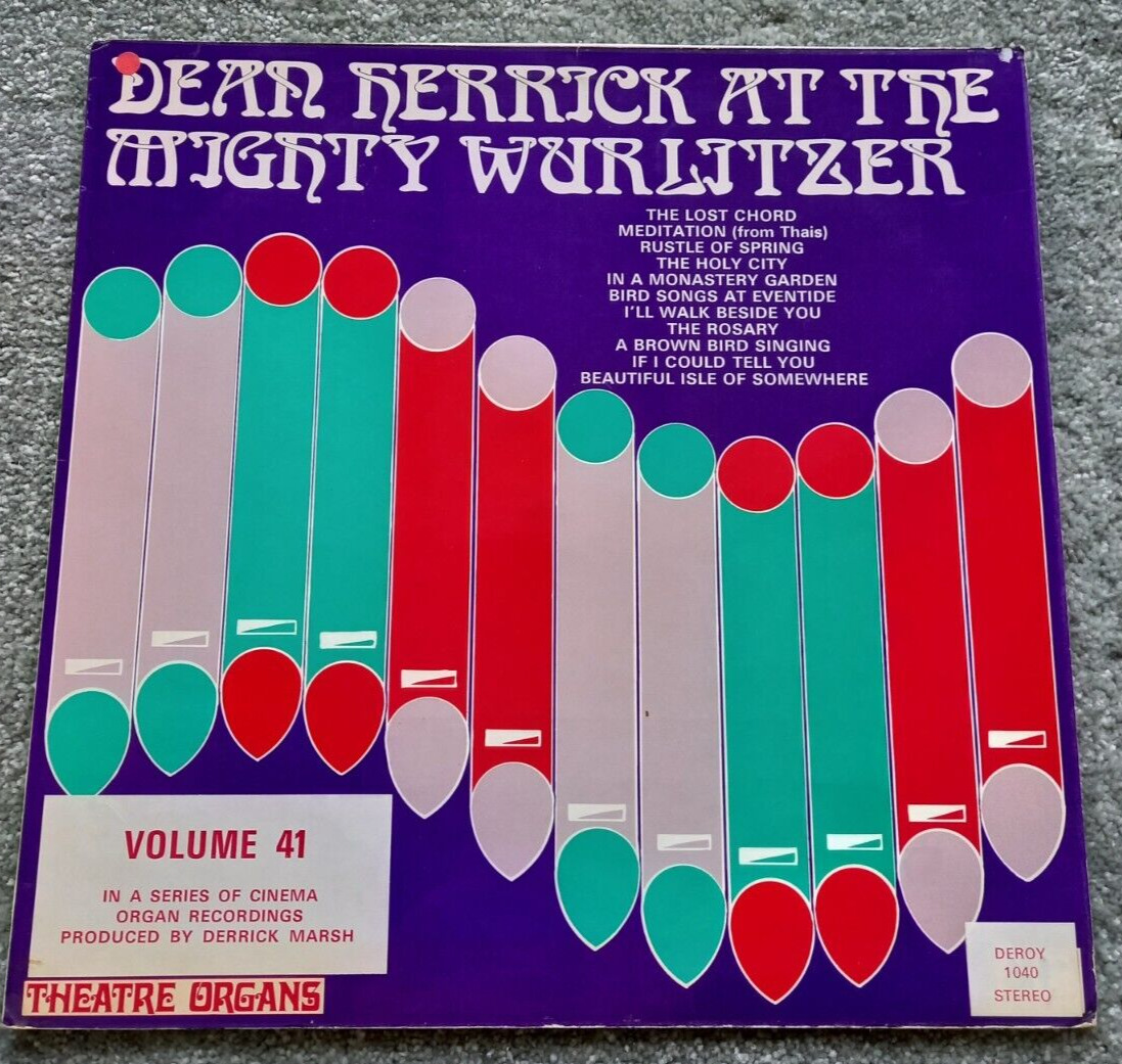 Dean Herrick at the Mighty Wurlitzer. Volume 41 - Deroy 1040 (1974) Rare and VGC