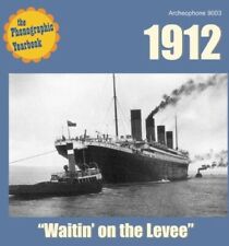1912: Waitin' on the Levee [Phonographic Yearbook Series] picture