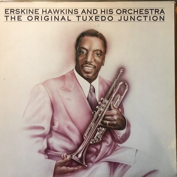 Erskine Hawkins - The Original Tuxedo Junction - 1989 Edition CD - RCA/Bluebird