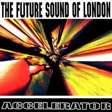 THE FUTURE SOUND OF LONDON - ACCELERATOR [25TH ANNIVERSARY EDITION] NEW CD picture