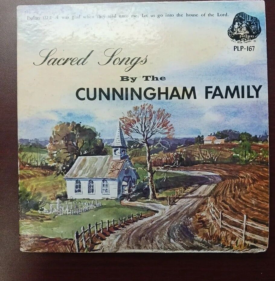 The Cunningham Family, Sacred Songs, Lp, Pathway Label, Vintage Country Gospel