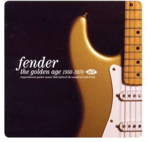 Various Artists Fender: The Golden Age 1950-1970 (CD) Album