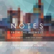 Rick Sowash & Mark Louis Lehman: Notes from the Midwest: Seven Chamb - VERY GOOD picture