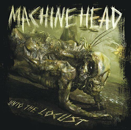 Machine Head - Unto The Locust - Machine Head CD 6GVG The Fast 