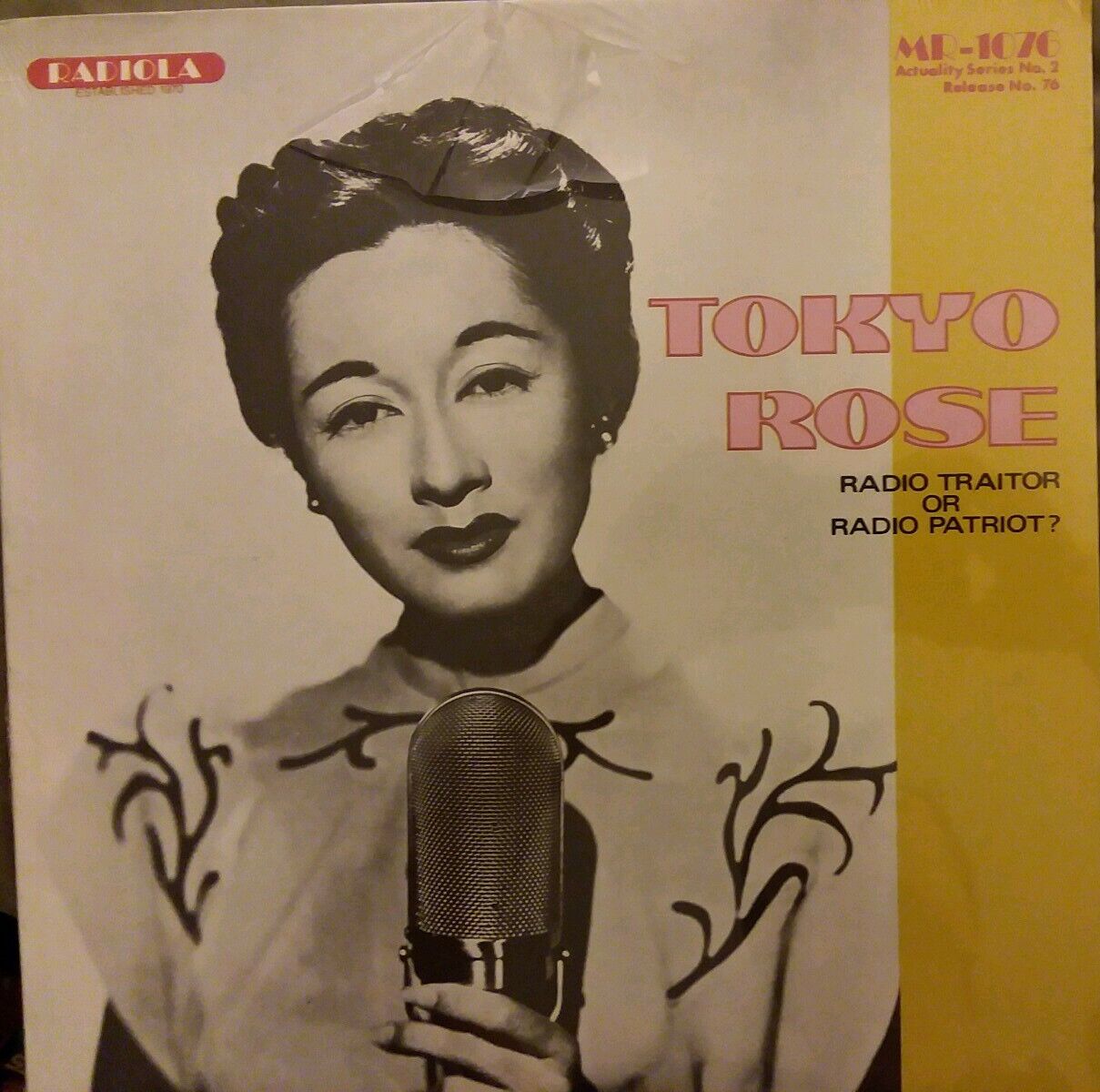 Radio Traitor Or Radio Patriot- Tokyo Rose LP WWI collectible Torn Shrink SEALED