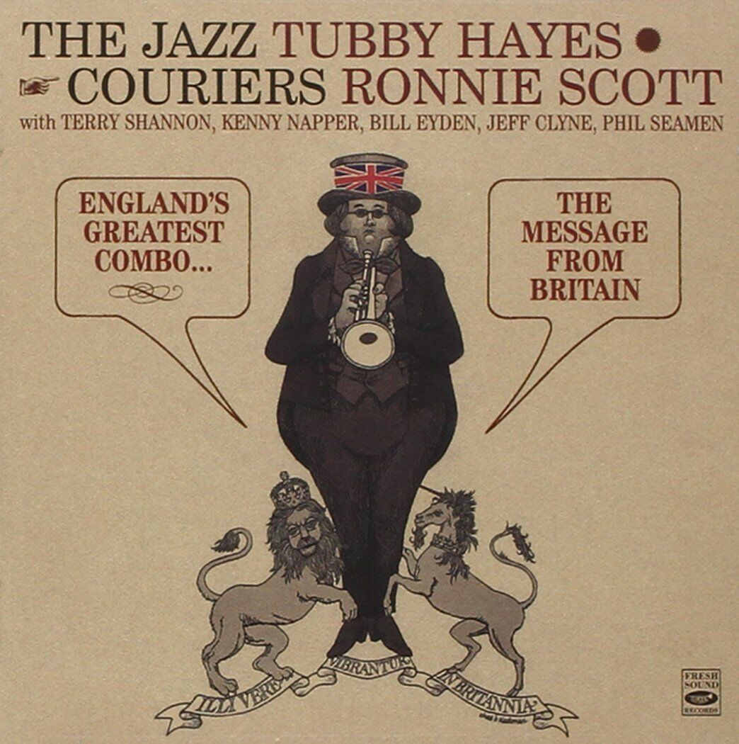 Ronnie Scott & Tubby Hayes: The Jazz Couriers: England\'s Greatest Combo