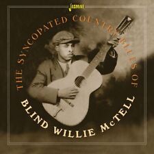 BLIND WILLIE MCTELL - THE SYNCOPATED COUNTRY BUES OF BLIND WILLIE MCTELL NEW CD picture