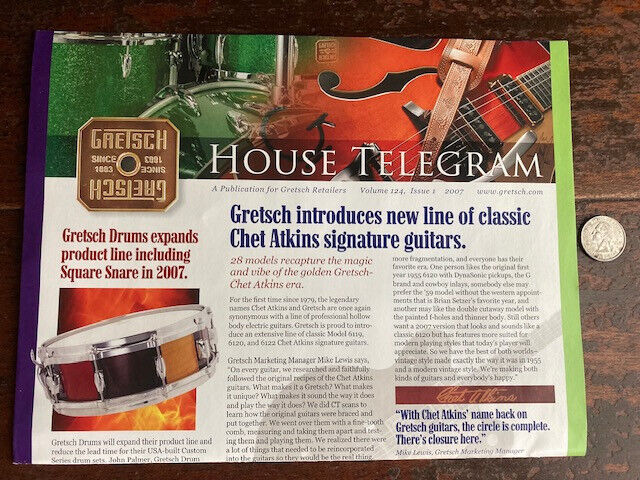 Gretsch Guitar Co. House Telegram Fold-Out Publication 2007 Vol .124 Issue 1