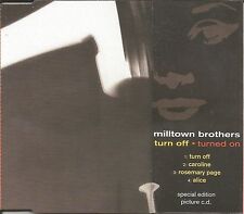 MILLTOWN BROTHERS Turned off  3UNRELEASE PICTURE DISC CD single SEALED USA SELER picture