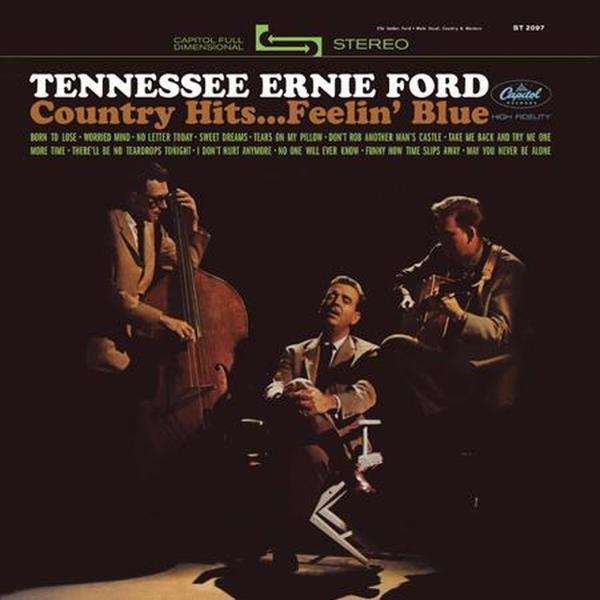 Tennessee Ernie Ford - Country Hits...Feelin\' Blue Analogue Productions