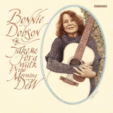 Bonnie Dobson Take Me for a Walk in the Morning Dew (Vinyl) 12