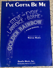 VINTAGE SHEET MUSIC 1967 I'VE GOTTA BE ME STEVE EYDI LAWRENCE GOLDNE RAINBOW picture