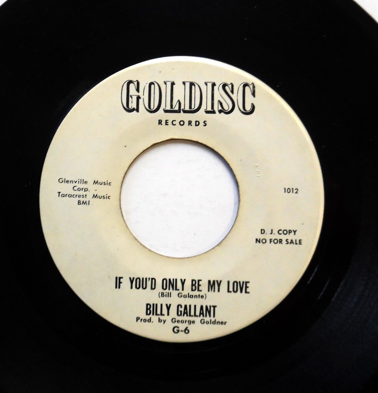 BILLY GALLANT & GRP 45 If you\'d be my only love GOLDISC (Promo)  Doowop w3116